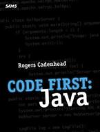 Code First di Rogers Cadenhead edito da Pearson Education (us)