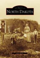 North Dakota di Larry Aasen edito da ARCADIA PUB (SC)