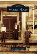 Mount Holly di Dr Lee Beatty, Jim Love, Charles A. Rhyne Jr edito da ARCADIA PUB (SC)