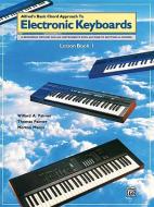 Chord Approach to Electronic Keyboards Lesson Book, Bk 1 di Morton Manus, Willard Palmer, Thomas Palmer edito da ALFRED PUBN