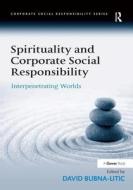 Spirituality and Corporate Social Responsibility edito da Taylor & Francis Ltd