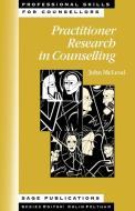 Practitioner Research in Counselling di John Mcleod, Julia Mcleod edito da Sage Publications UK