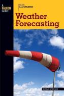 Basic Illustrated Weather Forecasting di Michael Hodgson, Lon Levin edito da Rowman & Littlefield