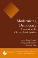 Modernizing Democracy: Innovations in Citizen Participation di Terry F. Buss, F. Stevens Redburn, Kristina Guo edito da Taylor & Francis Ltd