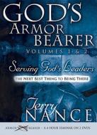 God's Armorbearer, Vol. 1 & 2: Serving God's Leaders di Terry Nance edito da Destiny Image Incorporated