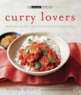 Curry Lovers: From Keralan Fish Curry to Koftas in Cinnamon Masala di Roopa Gulati edito da Castle Books