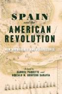 Spain And The American Revolution edito da University Of Virginia Press