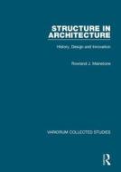 Structure in Architecture di Rowland J. Mainstone edito da Routledge