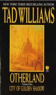 Otherland 1. City of Golden Shadows di Tad Williams edito da Penguin LCC US