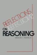 Reflections on Reasoning di Raymond S. Nickerson edito da Routledge