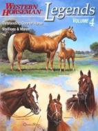 Legends di Diane Ciarloni, Alan Gold, A. J. Mangum, Jim Goodhue edito da Western Horseman