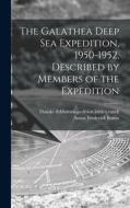 The Galathea Deep Sea Expedition, 1950-1952, Described by Members of the Expedition di Anton Frederick Bruun edito da LIGHTNING SOURCE INC