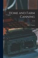 Home and Farm Canning; C158 edito da LIGHTNING SOURCE INC