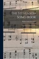 The Stevenson Song-Book: Verses From a Child's Garden di Robert Louis Stevenson edito da LEGARE STREET PR