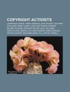 Copyright activists di Books Llc edito da Books LLC, Reference Series