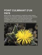 Point Culminant D'un Pays: Mont Blanc, M di Livres Groupe edito da Books LLC, Wiki Series