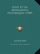Letat Et Les Monuments Historiques (1900) di Lucien Pate edito da Kessinger Publishing