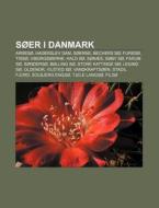 S Er I Danmark: Arres , Haderslev Dam, S di Kilde Wikipedia edito da Books LLC, Wiki Series