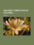 Oeuvres Completes De Voltaire (39) di Voltaire edito da General Books Llc