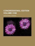 Congressional Edition Volume 3160 di United States Congress edito da Rarebooksclub.com