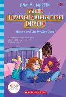 Mallory and the Mystery Diary (the Baby-Sitters Club #29) di Ann M Martin edito da SCHOLASTIC