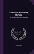 Famous Affinities Of History di Lyndon Orr edito da Palala Press