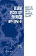 Genome Instability in Cancer Development di Erucg A. Nigg edito da Springer Netherlands