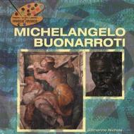 Michelangelo Buonarroti di Catherine Nichols edito da PowerKids Press