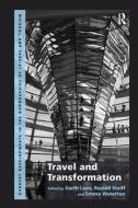 Travel and Transformation di Garth Lean, Russell Staiff edito da ROUTLEDGE