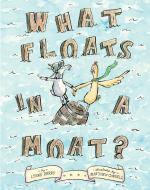 What Floats in a Moat? di Lynne Berry edito da SIMON & SCHUSTER BOOKS YOU