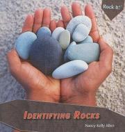 Identifying Rocks di Nancy Kelly Allen edito da Rosen Publishing Group