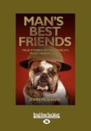 Man\'s Best Friends di John McShane edito da Readhowyouwant.com Ltd