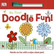 My First Doodle Fun! di Sarah Davis edito da DK Publishing (Dorling Kindersley)
