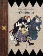 Utagawa Kuniyoshi's 47 Ronin di De Anima Books edito da Createspace