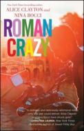 Roman Crazy di Alice Clayton, Nina Bocci edito da GALLERY BOOKS