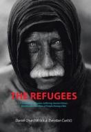 The Refugees di Daniel Churchill edito da AuthorHouse