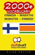 2000+ Finnish - Marathi Marathi - Finnish Vocabulary di Gilad Soffer edito da Createspace