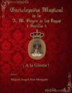 a la Gloria - Marcha Procesional: Partituras Para Agrupacion Musical (Version Original) di Miguel Angel Font Morgado edito da Createspace