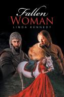 Fallen Woman di Linda Kennedy edito da Xlibris