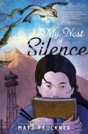 My Nest of Silence di Matt Faulkner edito da ATHENEUM BOOKS