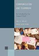 Communication and Teamwork di Hali Keeler edito da Rowman & Littlefield Publishers