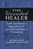 The Wounded Healer di Richard Irons, Jennifer Schneider edito da Jason Aronson Inc. Publishers