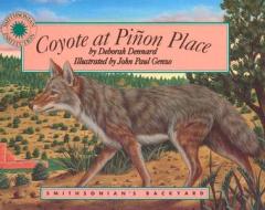 Coyote at Pinon Place di Deborah Dennard edito da Soundprints
