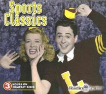 Sports Classics edito da Radio Spirits(NJ)