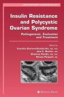 Insulin Resistance and Polycystic Ovarian Syndrome edito da Humana Press