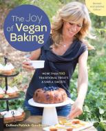 The Joy of Vegan Baking, Revised and Updated Edition di Colleen Patrick-Goudreau edito da Fair Winds Press