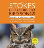 The Stokes Field Guide To Bird Songs: Eastern And Western Box Set di Donald Stokes, Lillian Stokes, Lang Elliot edito da Little, Brown & Company