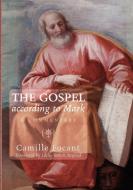 The Gospel According to Mark di Camille Focant edito da Pickwick Publications