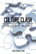 Culture Clash di Benjamin Long edito da Virtualbookworm.com Publishing
