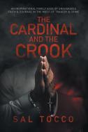 The Cardinal and the Crook di Sal Tocco edito da LIGHTNING SOURCE INC